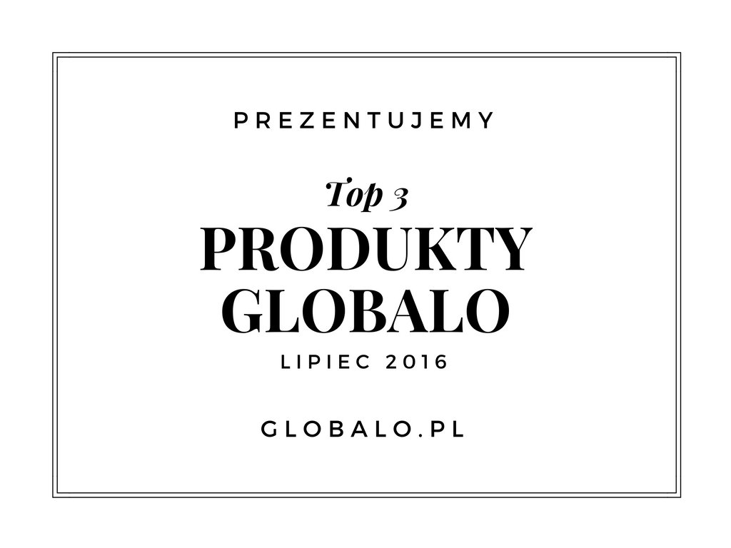 top 3 okapy globalo lipiec 2016